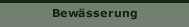 Bew&auml;sserung 